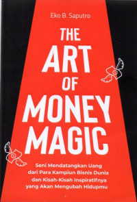 THE ART OF MONEY MAGIC