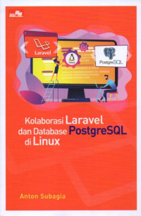 KOLABORASI LARAVEL DAN DATABASE POSTGRESQL DI LINUX