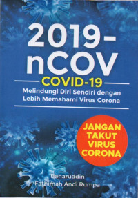 2019-NCOV JANGAN TAKUT VIRUS CORONA