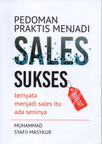 PEDOMAN PRAKTIS MENJADI SALES SUKSES