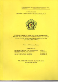 Suplementasi Unsur Kalium Asal Limbah Sabut Kelapa Pada Biokultur Feses Kambing-Ekskreta Ayam Untuk Meningkatkan Produktivitas Tanaman Pertanian