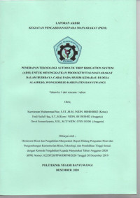 Penerapan Teknologi Automatic Drip Irrigation System (Adis) Untuk Meningkatkan Produktivitas Masyarakat Dalam Budidaya Cabai Pada Musim Kemarau Di Desa Alasrejo, Wongsorejo Kabupaten Banyuwangi