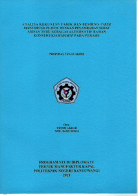 ANALISA KEKUATAN TARIK DAN BENDING FIBER REIFORCE PLASTIC DENGAN PENAMBAHAN SERAT AMPAS TEBU SEBAGAI ALTERNATIF BAHAN KONTUKSI MIDSHIP PADA PERAHU