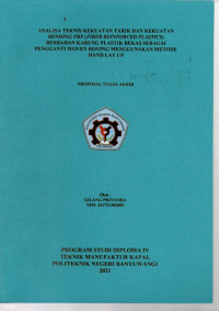 Image of ANALISA TEKNIS KEKUATAN TARIK DAN KEKUATAN BENDING FRP (FIBER REINFORCED PLASTICS) BERBAHAN KARUNG PLASTIK BEKAS SEBAGAI PENGANTI MOVEN ROLING MENGGUNAKAN HAND LAY UP