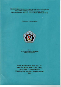 STUSTUDI PERANCANGAN LAMBUNG SMALL WATERPLANE AREA TWIN HULL (SWATH) SEBAGAI ALAT TRANSPORTASI WISATA TELUK BIRU BANYUWANGI