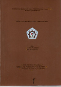 PROPOSAL MAGANG KERJA INDUSTRI (MKI) DI CHEESE WORK FACTORY BALI