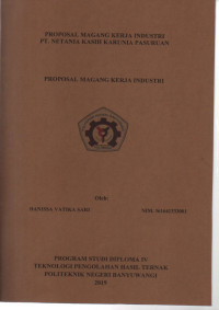 PROPOSAL MAGANG KERJA INDUSTRI PT. NETANIA KASIH KARUNIA PASURUAN