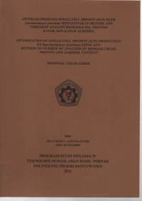 OPTIMASI PRODUKSI SINGLE CELL PROTEIN (SCP) OLEH SACCHAROMYCES CEREVISIAE MENGGUNAKAN METODE ANN TERHADAP ANALISIS BIOMASSA SEL, PROTEIN KASAR,DAN KADAR ALKOHOL