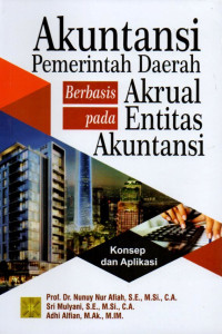 AKUNTANSI PEMERINTAH DAERAH BERBASIS AKRUAL PADA ENTITAS AKUNTANSI