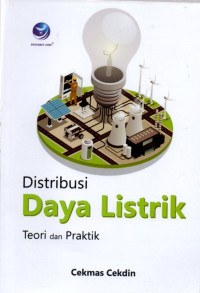 DISTRIBUSI DAYA LISTRIK TEORI DAN PRAKTIK