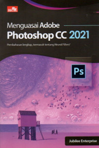 MENGUASAI ADOBE PHOTOSHOP CC 2021