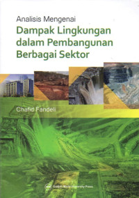 ANALISIS MENGENAI DAMPAK LINGKUNGAN DALAM PEMBANGUNAN BERBAGAI SEKTOR