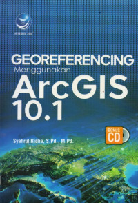 GEOREFERENCING MENGGUNAKAN ARCGIS 10.1