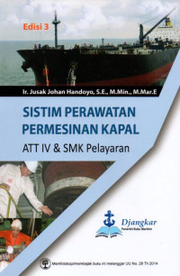 SISTIM PERAWATAN PERMESINAN KAPAL ATT IV DAN SMK PELAYARAN