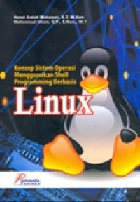 KONSEP SISTEM OPERASI MENGGUNAKAN SHELL PROGRAMMING BEBASIS LINUX