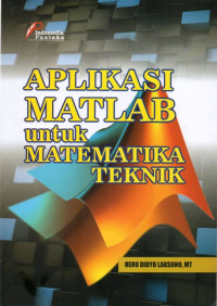 APLIKASI MATLAB UNTUK MATEMATIKA TEKNIK