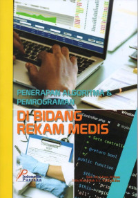 PENERAPAN ALGORITMA DAN PEMROGRAMAN DI BIDANG REKAM MEDIS