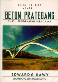 BETON PRATEGANG SUATU PENDEKATAN MENDASAR JILID 1