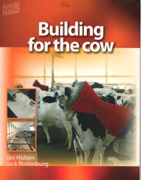 BUILDING FOR THE COW