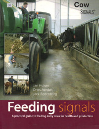 FEEDING SIGNALS A PRACTICIAL GUIDE TO FEEDING DAIRY COW FOR HEAL AND PRODUCTION