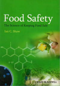 FOOD SAFETY THE  SCIENCE OF KEEPING FOOD SAFE