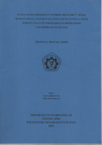 EVALUASI KETERSEDIAAN SUMBER AIR RAMBUT MUKO DENGAN WEAP(WATER EVALUATION AND PLANING ) UNTUK PERENCANAANPLTMH DIDESA SUMBERGONDO GLENMORE BANYUWANGI