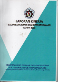 LAPORAN KINERJA BAGIAN AKADEMIK DAN KEMAHASISWAAN TAHUN 2018