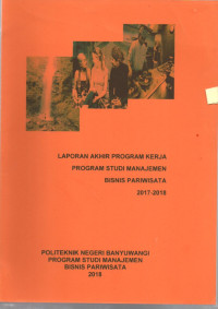 LAPORAN AKHIR PROGRAM KERJA PROGRAM STUDI MANAJEMEN BISNIS PARIWISATA