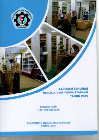 LAPORAN TAHUNAN KINERJA UNIT PERPUSTAKAAN  TAHUN 2019