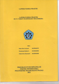 LAPORAN KERJA PRAKTIK DI CV. VISION TECHNOLOGY MULTIMEDIA