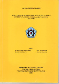 KERJA PRAKTIK DI POLITEKNIK NEGERI BANYUWANGI (PENELITIAN PEMBELAJARAN ROUTING DINAMIS)