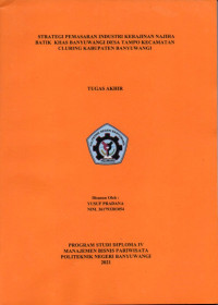STRATEGI PEMASARAN INDUSTRI KERAJINAN NAJIHA BATIK KHAS BANYUWANGI DESA TAMPO KECAMATAN CLURING KABUPATEN BANYUWANGI