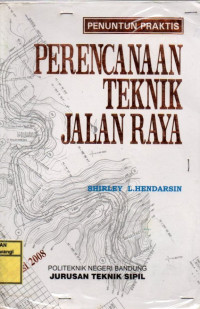 PERENCANAAN TEKNIK JALAN RAYA