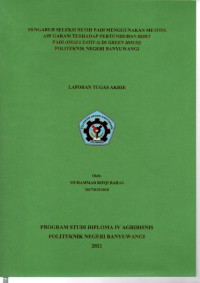 PENGARUH SELEKSI BENIH PADI MENGGUNAKAN METODE AIR GARAM TERHADAPPERTUMBUHAN BIBIT PADI (ORIZA SATIVA) DI GREEN HOUSE POLITEKNIK NEGERI BANYUWANGI