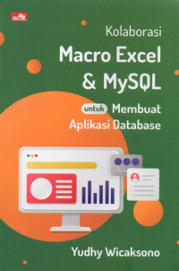 KOLABORASI MACRO EXCEL & MYSQL UNTUK MEMBUAT APLIKASI DATA BASE