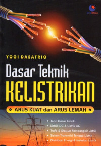 DASAR TEKNIK KELISTRIKAN (ARUS KUAT DAN ARUS LEMAH)