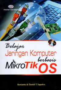 BELAJAR JARINGAN KOMPUTER BERBASIS MIKROTIK OS