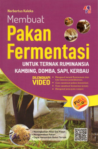 MEMBUAT PAKAN FERMENTASI UNTUK TERNAK RUMINANSIA KAMBING,DOMBA ,SAPI,KERBAU