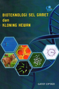 BIOTEKNOLOGI SEL GAMET DAN KLONING HEWAN