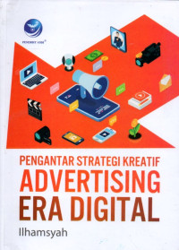 PENGANTAR STRATEGI KREATIF ADVERTISING ERA DIGITAL