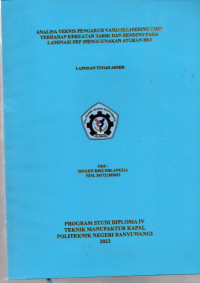 PERBANDINGAN KARAKTERISTIK MATERIAL KOMPOSIT BERBAHAN KARBON KEVLAR WOVEN CLOTH, DAN KAIN TEFLON UNTUK PENGUAT LAMBUNG KAPAL DENGAN STANDART ISO 527-4 :1997 DAN 14125 : 1998