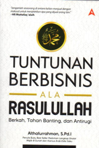 TUNTUNAN BERBISNIS ALA RASULLULLAH