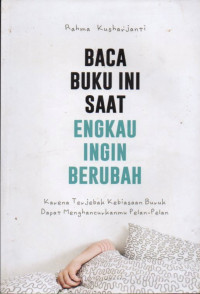 BACA BUKU INI SAAT ENGKAU INGIN BERUBAH