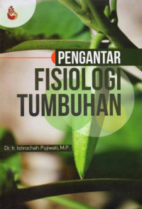 PENGANTAR FISIOLOGI TUMBUHAN