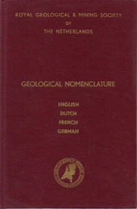 GEOLOGICAL NOMENCLATURE (ROYAL GEOLOGICAL AND MINING SOCIETY OF THE NETHERLANDS)