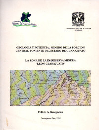 GEOLOGIA Y POTENCIAL MINERO DE LA PORCION CENTRAL-PONIENTE DEL ESTADO DE GUANAJUATO