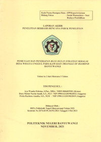 LAPORAN AKHIR PENELITIAN BERBASIS RENCANA INDUK PENELITIAN (PEMETAAN DAN PENERAPAN BLUE OCEAN STRATEGY SEBAGAI DESA WISATA UNGGUL PADA KAWASAN TRIANGLE OF DIAMOND BANYUWANGI