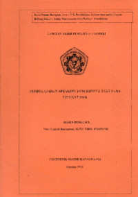 LAPORAN AKHIR PENELITIAN MANDIRI (PEMBELAJARAN SPEAKING DESCRIPTIVE TEXT PADA TINGKAT SMK)