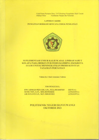 LAPORAN AKHIR PENELITIAN BERBASIS RENCANA INDUK PENELITIAN (SUPLEMENTASI UNSUR KALIUM ASAL LIMBAH SABUT KELAPA PADA BIOKULTUR FESES KAMBING-EKSKRETA AYAM UNTUK MENINGKATKAN PRODUKTIVITAS TANAMAN PERTANIAN)