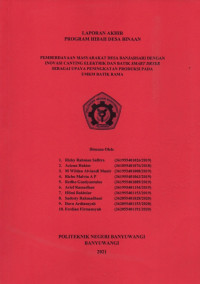 LAPORAN AKHIR PROGRAM HIBAH DESA BINAAN (PEMBERDAYAAN MASYARAKAT DESA BANJARSARI DENGAN INOVASI CANTING ELEKTRIK DAN BATIK SMART DRYER SEBAGAI UPAYA PENINGKATAN PRODUKSI PADA UMKM BATIK RAMA)